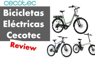 Las 7 Bicicletas Eléctricas de Cecotec: Pros, Contras y Mi Opinión [2026]